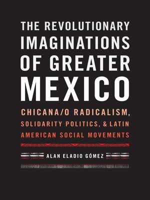 cover image of The Revolutionary Imaginations of Greater Mexico